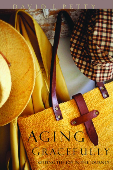 Title details for Aging Gracefully by David L. Petty  - Available